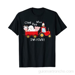 Oink Baa Moo I\'m 5 Farm Theme Birthday Tractor Farm Animals Camiseta